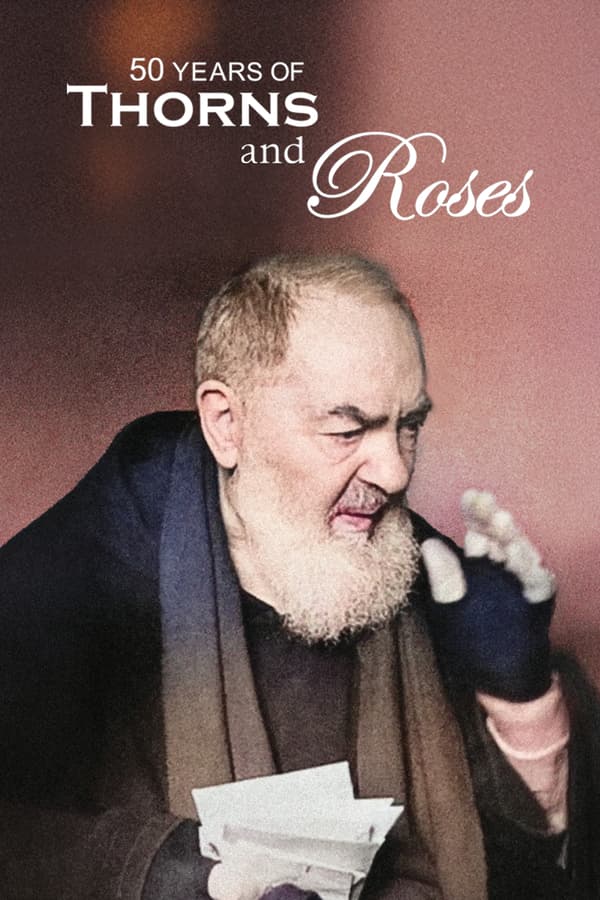 Fifty Years of Thorns and Roses