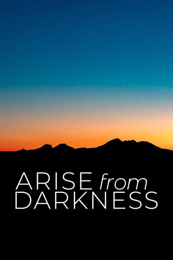 Arise From Darkness