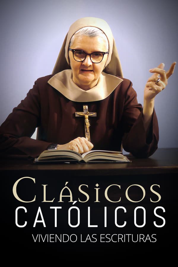 Clásicos católicos: viviendo las Escrituras