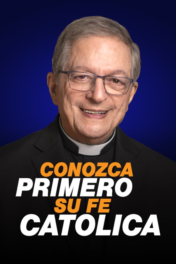 Conozca primero su fe católica