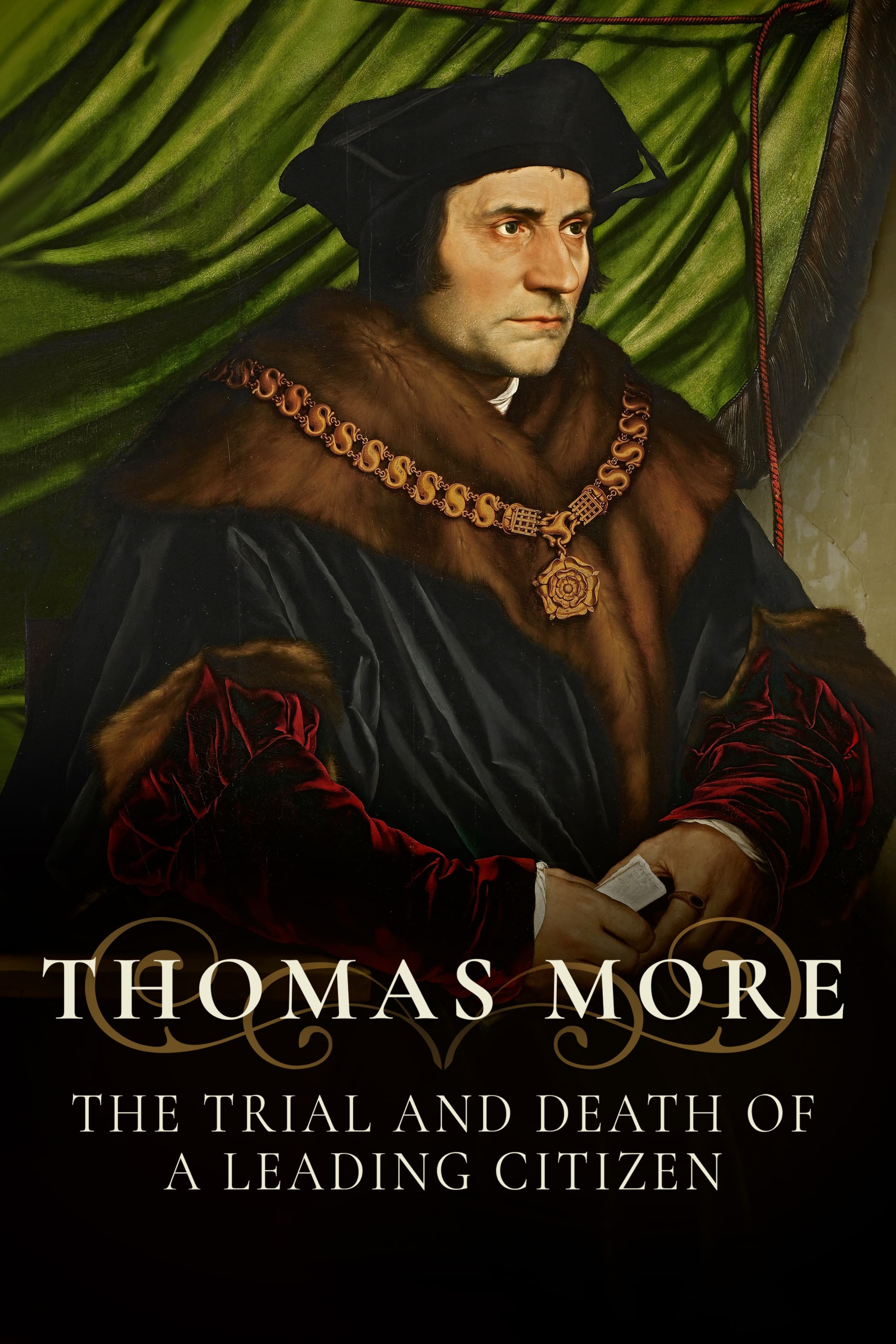 THOMAS MORE- THE TRIAL AND DEATH OF A LEADING CITIZEN