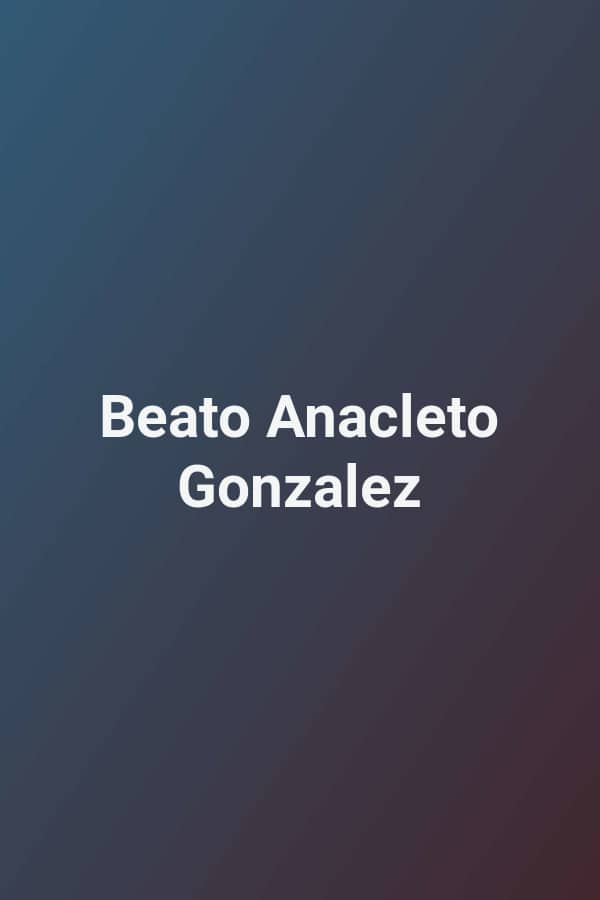 Beato Anacleto Gonzalez