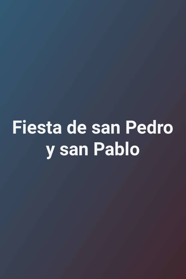 Fiesta de san Pedro y san Pablo